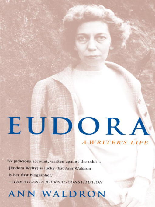 Title details for Eudora Welty by Ann Waldron - Available